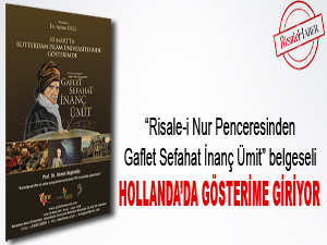 Gaflet, Sefahat, İnanç, Ümit belgeseli Hollanda’da