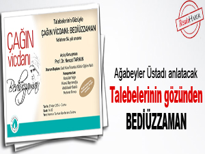 Talebelerinin gözünden Bediüzzaman