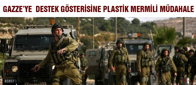 Gazze'ye Destek Gösterisine Plastik Mermili Müdahale