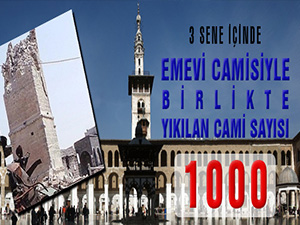 Emevi Camisiyle birlikte yıkılan cami sayısı 1000