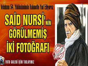 Said Nursi'nin görülmemiş iki fotoğrafı
