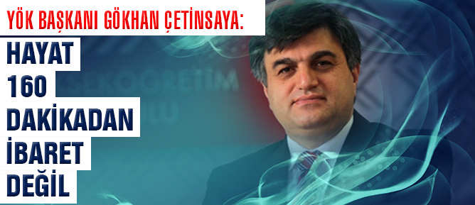 Hayat 160 dakikadan ibaret değil