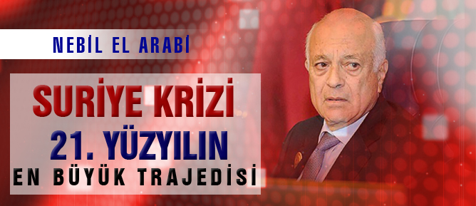 Suriye krizi 21. yüzyılın en büyük trajedisi