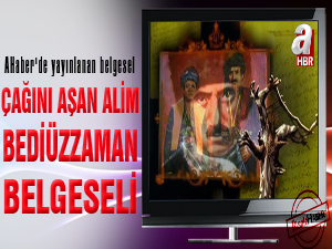 Çağını Aşan Alim Bediüzzaman belgeseli