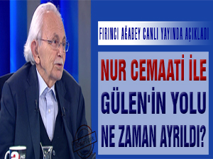 Nur Cemaati ile Gülen'in yolu ne zaman ayrıldı?