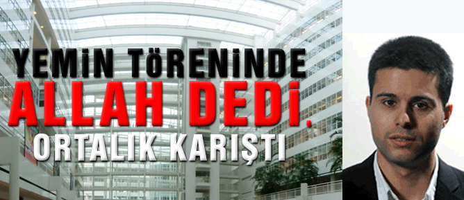 Yemin töreninde Allah dedi, ortalık karıştı