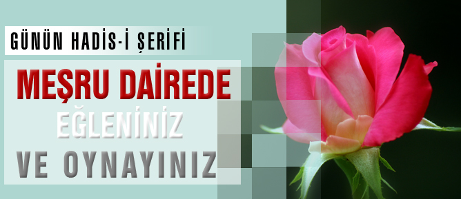 Meşru dairede eğleniniz ve oynayınız
