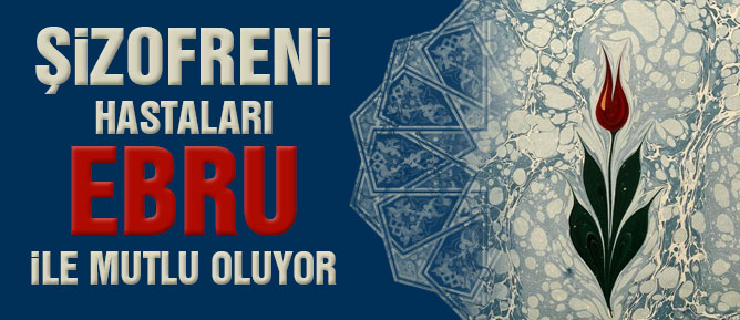 Şizofreni hastaları ebru ile mutlu oluyor