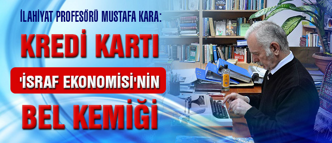 Kredi kartı 'İsraf Ekonomisi'nin Bel Kemiği