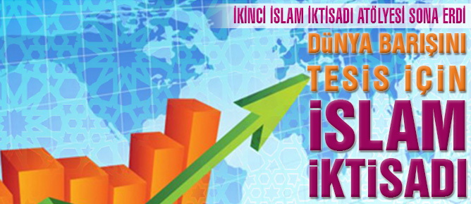 Dünya Barışını tesis için İslam İktisadı