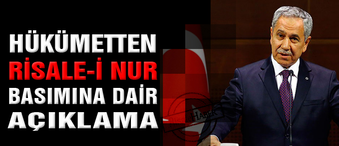 Hükümetten Risale-i Nur basımına dair açıklama