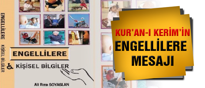 Kur'an-ı Kerim'in Engellilere Mesajı