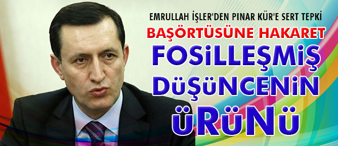 Başörtüsüne hakaret, fosilleşmiş düşüncenin ürünü