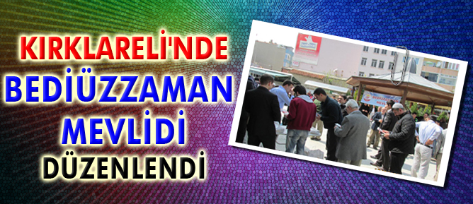 Kırklareli'nde Bediüzzaman Mevlidi düzenlendi