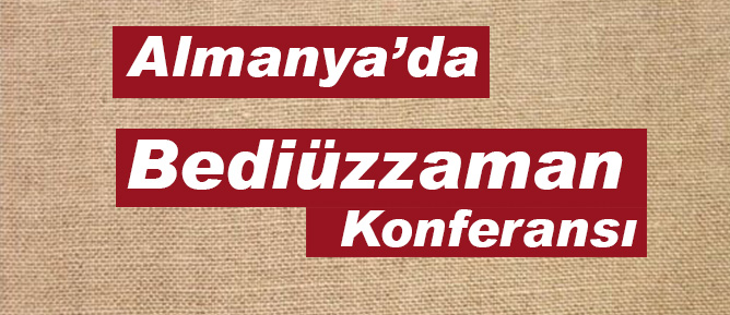 Almanya’da Bediüzzaman Konferansı