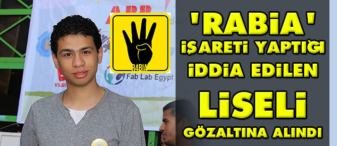 'Rabia' işareti yaptığı iddia edilen liseli gözaltına alındı