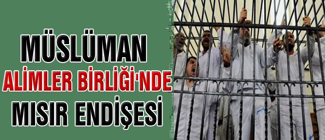 Müslüman Alimler Birliğinde Mısır endişesi