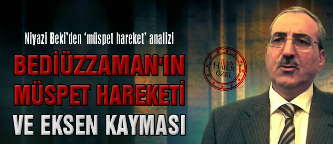 Bediüzzaman'ın müspet hareketi ve eksen kayması