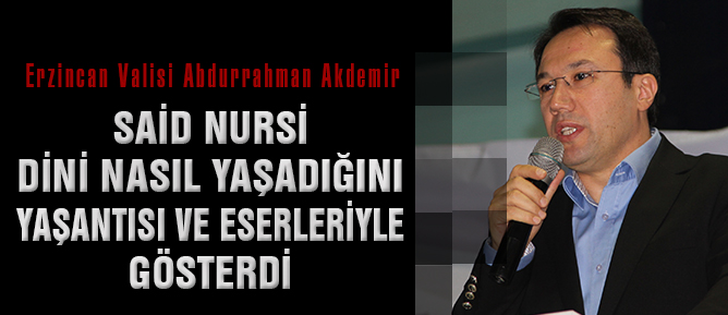 Said Nursi dini nasıl yaşadığını yaşantısı ve eserleriyle gösterdi