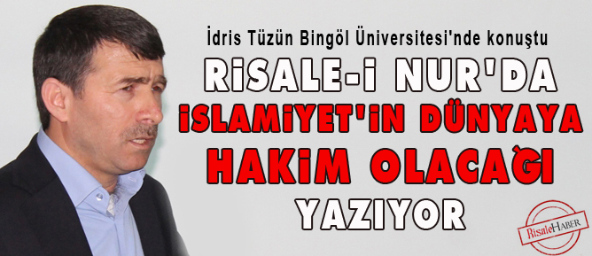 Risale-i Nur'da İslamiyet’in dünyaya hakim olacağı yazıyor