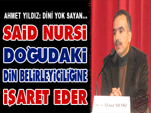Said Nursi, doğudaki din belirleyiciliğine işaret eder