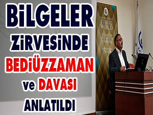 Bilgeler Zirvesinde Bediüzzaman ve davası anlatıldı