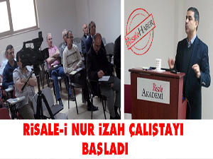 Risale-i Nur İzah Çalıştayı başladı