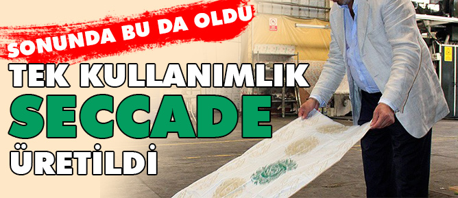 Tek kullanımlık seccade üretildi