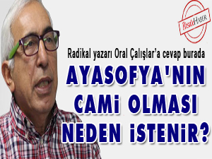 Ayasofya’nın Cami olması neden istenir?