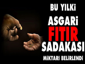 Bu yılki asgari fıtır sadakası miktarı belirlendi