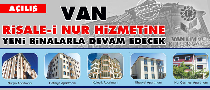 Van Risale-i Nur hizmetine yeni binalarla devam edecek