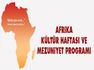 Afrika Kültür Haftası ve Mezuniyet Programı