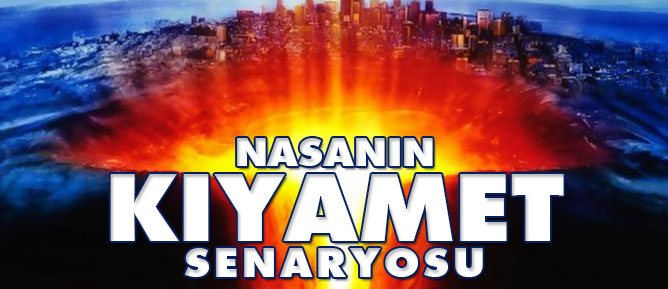 Nasa'nın kıyamet senaryosu