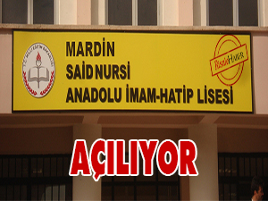 Mardin Said Nursi Anadolu İmam Hatip Lisesi açılıyor