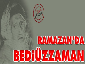 Ramazan'da Bediüzzaman