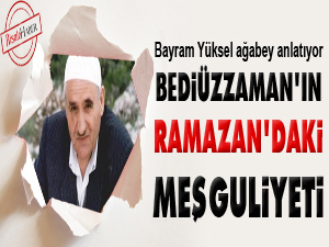 Bediüzzaman'ın Ramazan'daki meşguliyeti