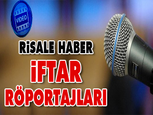 Risale Haber iftar röportajları