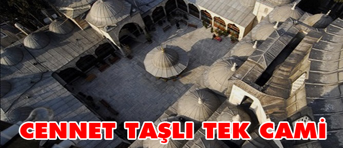 Cennet taşlı tek cami