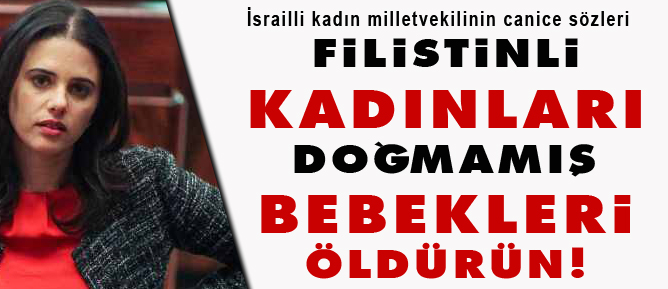 Filistinli kadınları ve doğmamış bebekleri öldürün!