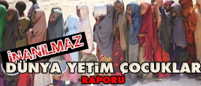 Dünya yetim çocuklar raporu