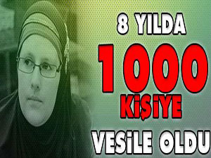 8 yılda 1000 kişiye vesile oldu