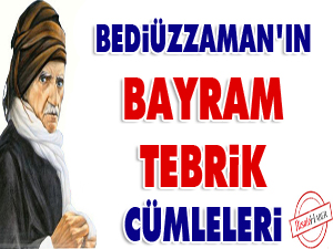 Bediüzzaman'ın bayram tebriklerinden birkaç örnek