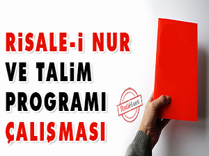 Risale-i Nur ve Talim Programı Çalışması