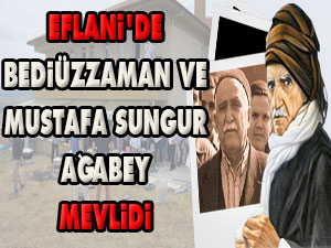 Eflani'de Bediüzzaman ve Mustafa Sungur Ağabey Mevlidi