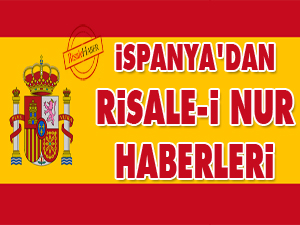 İspanya’dan Risale-i Nur haberleri