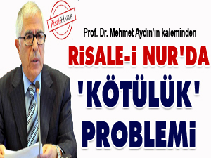 Risale-i Nur'da ‘Kötülük’ problemi