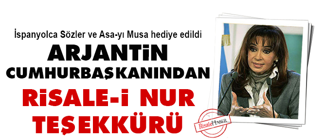 Arjantin Cumhurbaşkanından Risale-i Nur teşekkürü