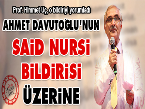 Ahmet Davutoğlu’nun Said Nursi bildirisi üzerine