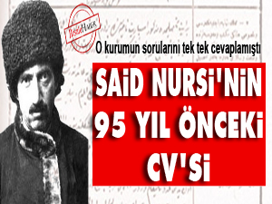 Said Nursi'nin 95 yıl önceki CV'si