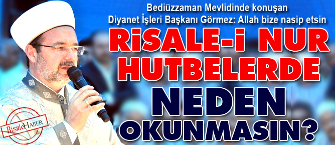 Risale-i Nur hutbelerde neden okunmasın?